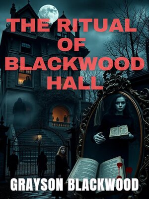 cover image of The Ritual of Blackwood Hall